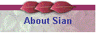 About Sian